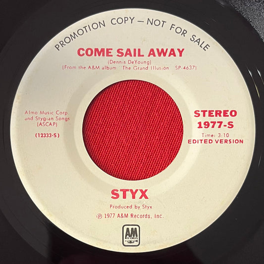 STYX- Come Sail Away “RARE”(Promotional Copy) 45 RPM Vinyl Record 7” Single