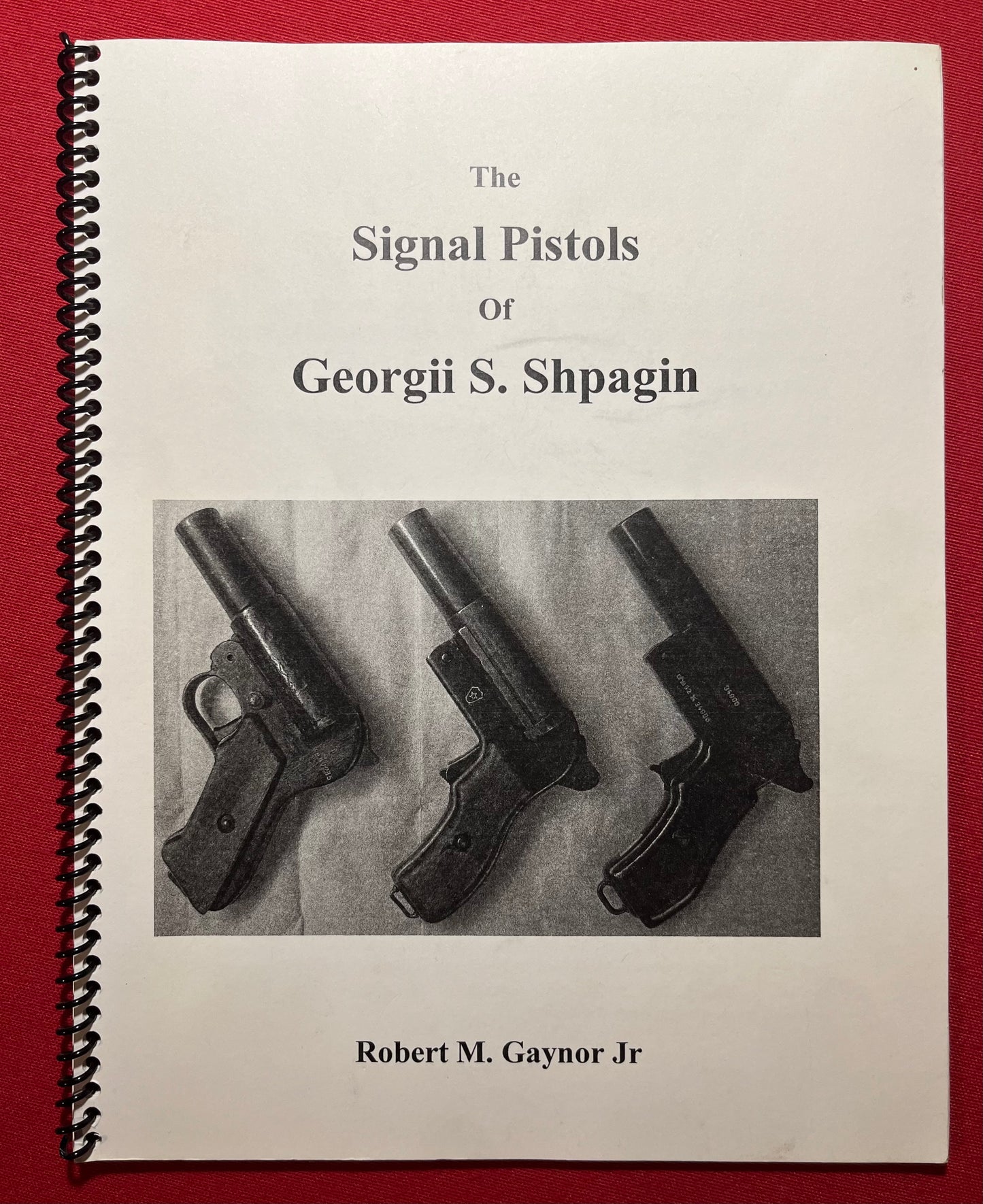 WW11 WW2 Russian Signal Pistol Collection M1930 / M1943 / M1944 Spsh2 Complete / Author’s Personal Collection Cataloged in Book (Book Included)